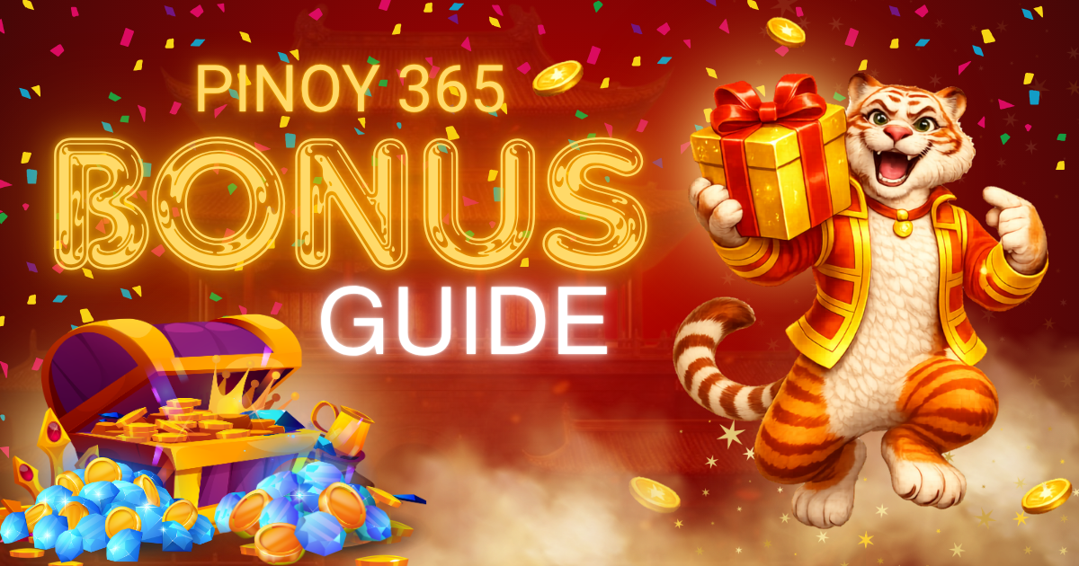 Pinoy 365 Bonus Guide